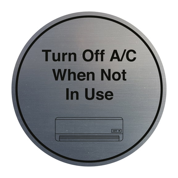 Signs ByLITA Circle Turn Off A/C When Not In Use Sign (Brushed Silver) - Medium