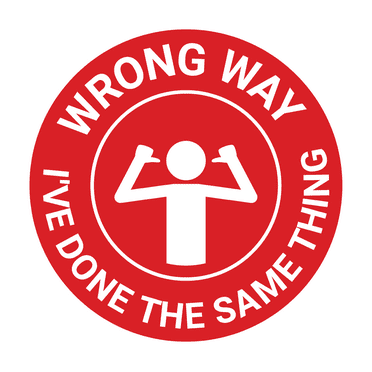 Signs ByLITA Circle Wrong Way, I've done the same thing Sign (Red) - Large