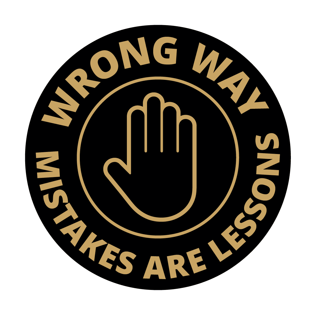 Mistakes Welcomesign Signs ByLITA Circle Wrong Way, Mistakes are Lessons Sign (Black Gold ...