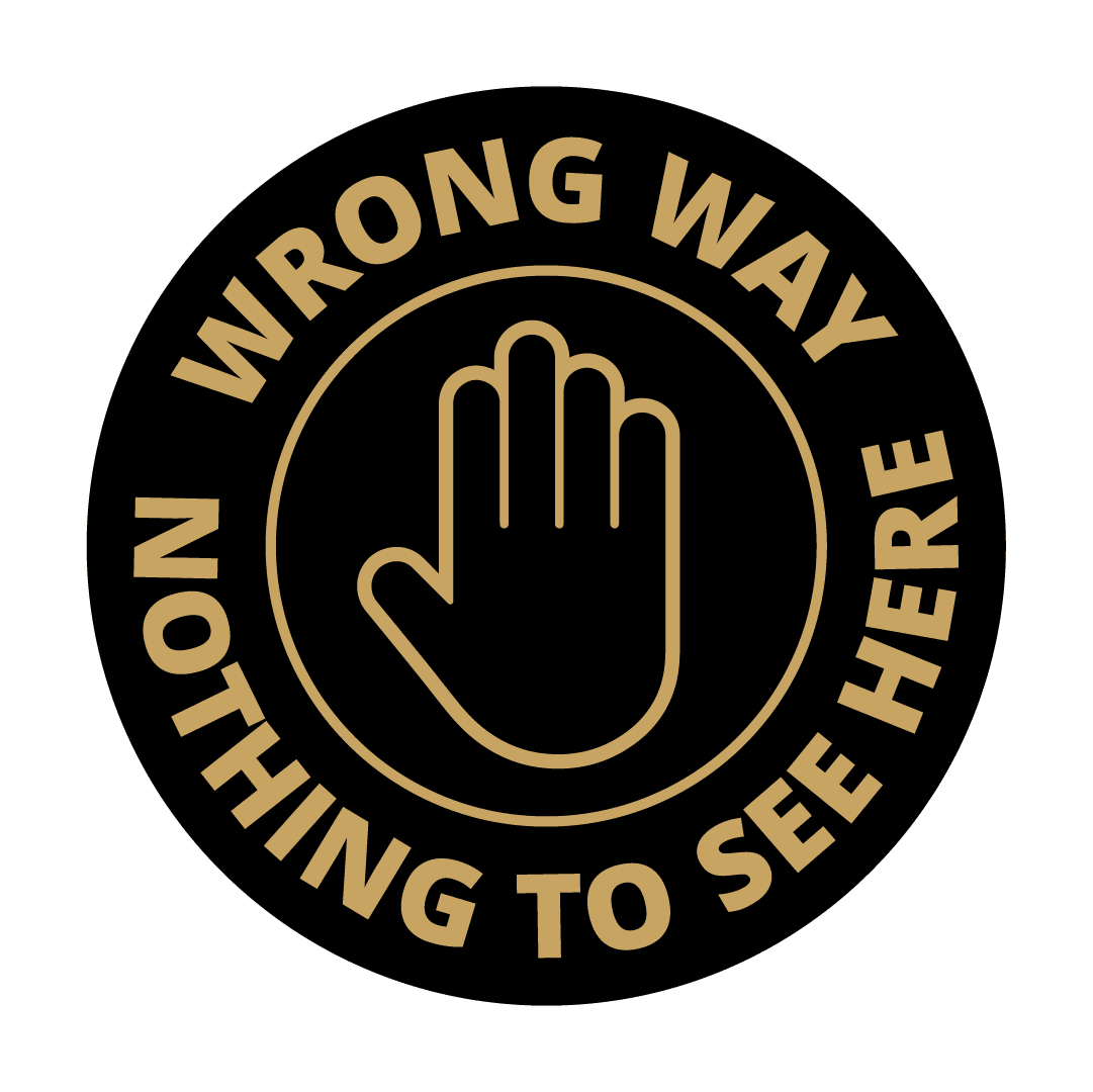 Signs ByLITA Circle Wrong Way, Nothing to see here Sign (Black Gold ...