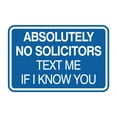thumbnail image 1 of Signs ByLITA Classic Framed Absolutely No Solicitors Text Me if I know You Entrance Sign (Blue) - Large, 1 of 6