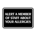 thumbnail image 1 of Signs ByLITA Classic Framed Alert A Member Of Staff About Your Allergies Durable ABS Plastic | Laser Engraved | Easy Installation | Elegant Design Sign (Black) - Small, 1 of 8