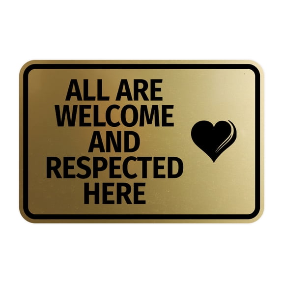 Signs ByLITA Classic Framed All Are Welcome And Respected Here Sign (Brushed Gold) - Medium