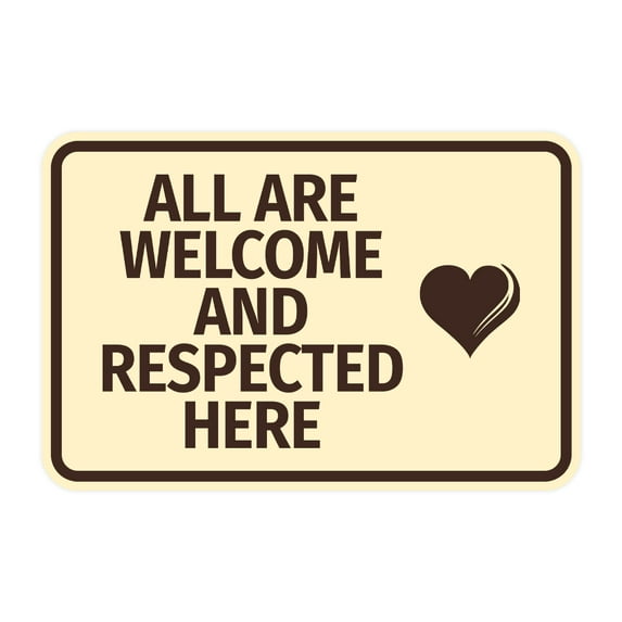 Signs ByLITA Classic Framed All Are Welcome And Respected Here Sign (Ivory/Dark Brown) - Medium