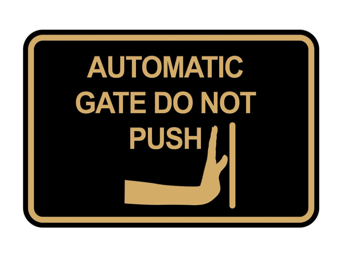 Signs ByLITA Classic Framed Automatic Gate Do Not Push Sign (Black Gold