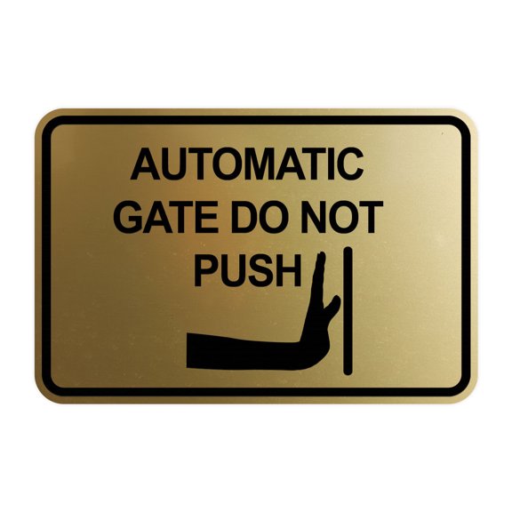 Signs ByLITA Classic Framed Automatic Gate Do Not Push Sign (Brushed Gold) - Small