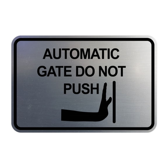 Signs ByLITA Classic Framed Automatic Gate Do Not Push Sign (Brushed Silver) - Small