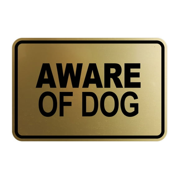 Signs ByLITA Classic Framed Aware Of Dog Sign (Brushed Gold) - Small
