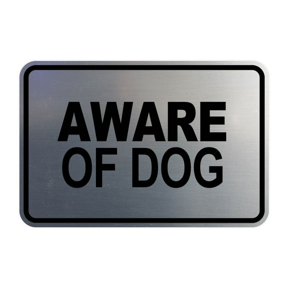 Signs ByLITA Classic Framed Aware Of Dog Sign (Brushed Silver) - Small