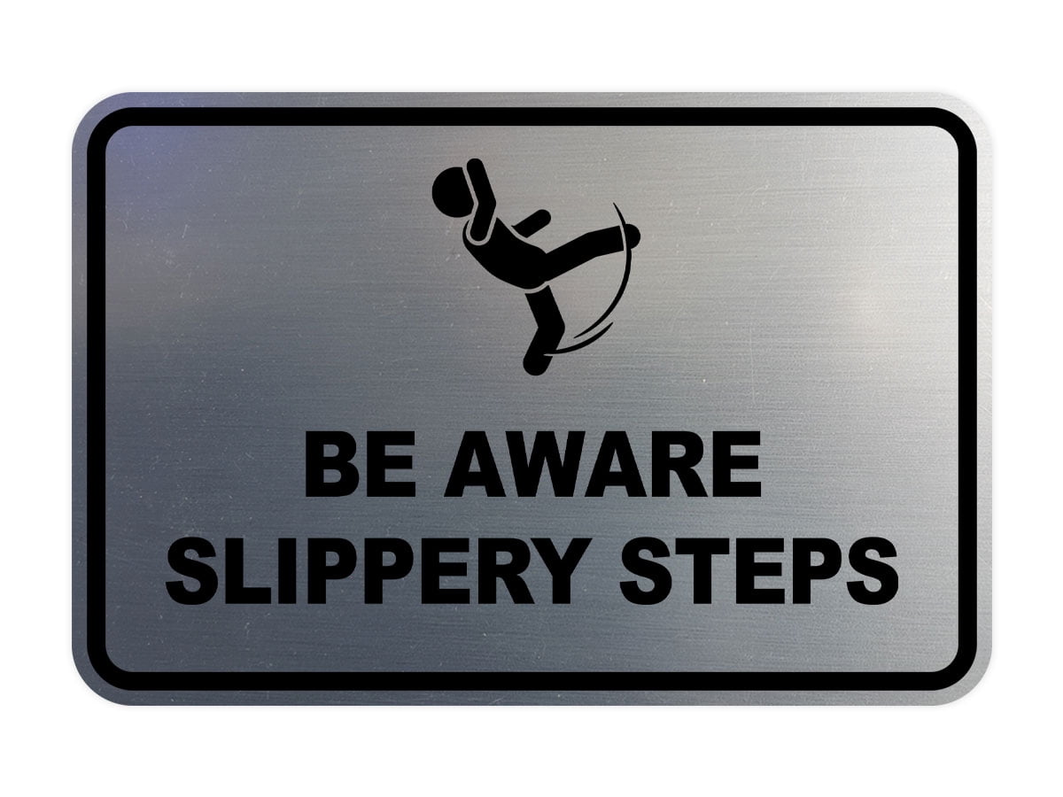 Signs ByLITA Classic Framed Be Aware Slippery Steps Durable ABS Plastic ...