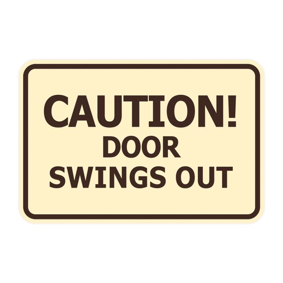 Signs ByLITA Classic Framed, Caution Door Swings Out Sign (Ivory/Dark Brown) - Small
