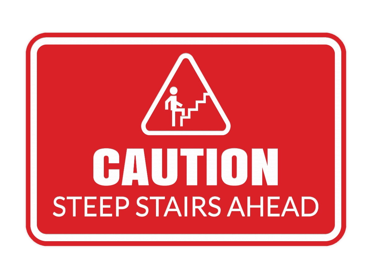 Signs Bylita Classic Framed Caution Steep Stairs Ahead Door Or Wall Sign Easy Installation