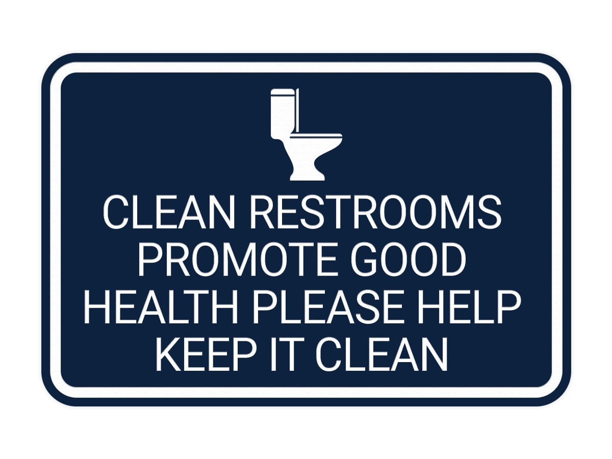 Signs ByLITA Classic Framed Clean Restrooms Promote Good Health Please Help Keep It Clean Sign (Blue) - Small - Walmart.com signs-bylita-classic-framed-clean-restrooms-promote-good-health-please-help-keep-it-clean-sign-blue-small-walmart-com
