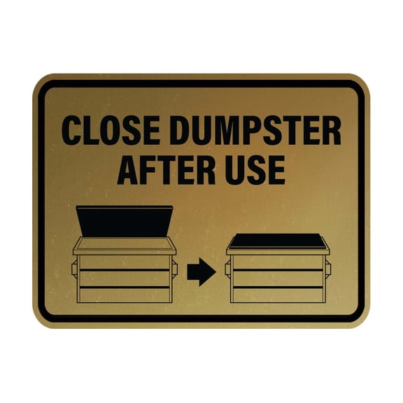 Signs ByLITA Classic Framed Close Dumpster After Use Sign (Brushed Gold) - Small