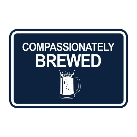 Signs ByLITA Classic Framed Compassionately Brewed Sign (Navy Blue/ White) - Medium