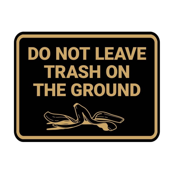 Signs ByLITA Classic Framed Do Not Leave Trash On The Ground Sign (Black /Gold) - Small