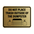 thumbnail image 1 of Signs ByLITA Classic Framed Do Not Place Trash Outside Of The Dumpster Sign (Brushed Gold) - Large, 1 of 8