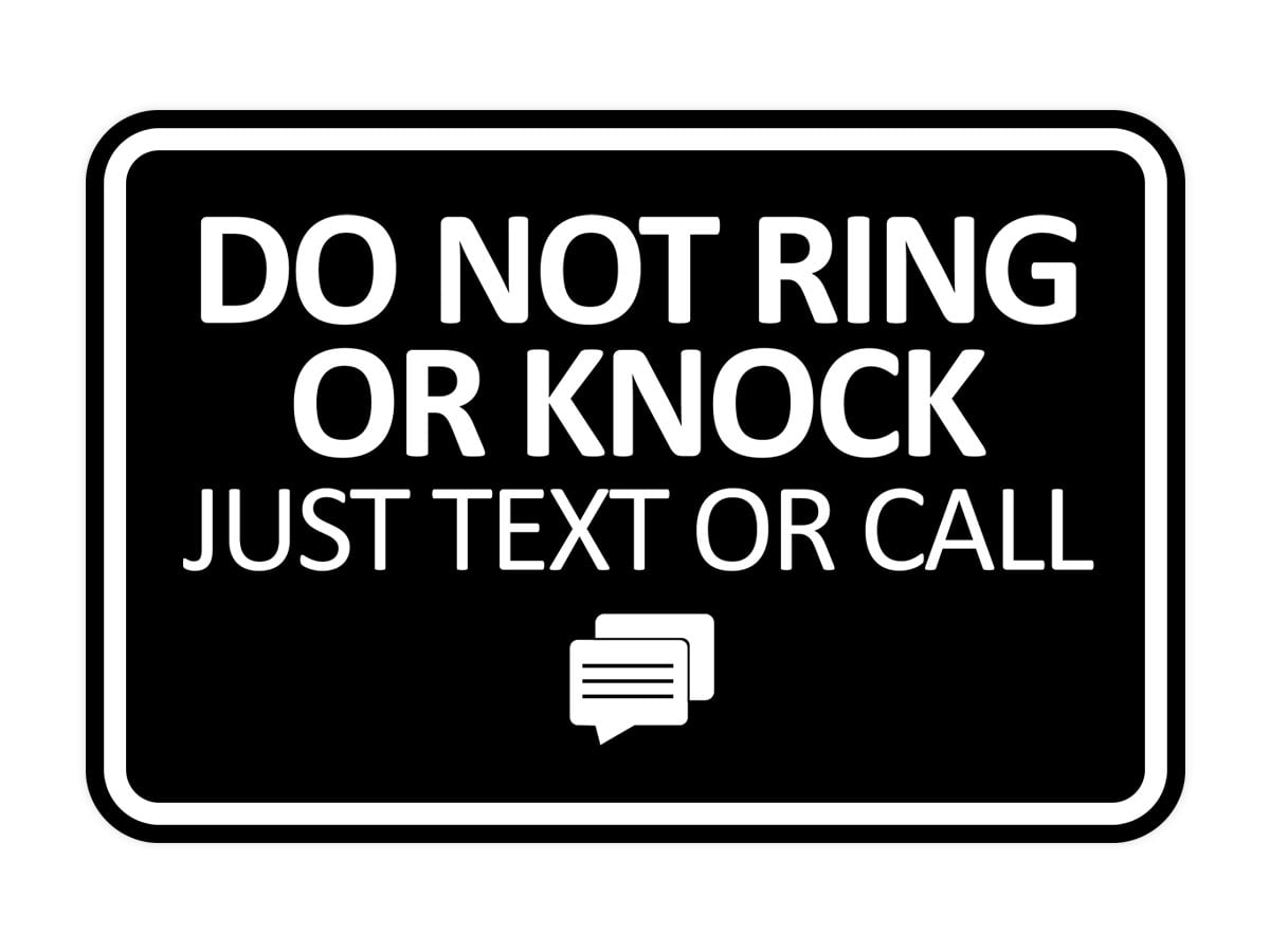 Signs ByLITA Classic Framed Do Not Ring Bell or Knock Please Text or Call Entrance Sign (Black