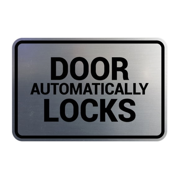 Signs ByLITA Classic Framed Door Automatically Locks Sign (Brushed Silver) - Small