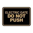 thumbnail image 1 of Signs ByLITA Classic Framed, Electric Gate Do Not Push Sign (Black Gold) - Large, 1 of 6