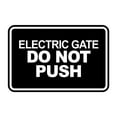 thumbnail image 1 of Signs ByLITA Classic Framed, Electric Gate Do Not Push Sign (Black) - Large, 1 of 6