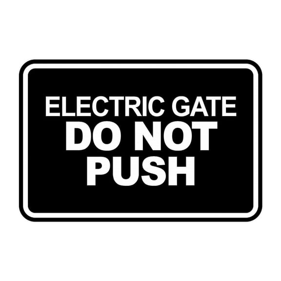Signs ByLITA Classic Framed, Electric Gate Do Not Push Sign (Black) - Small