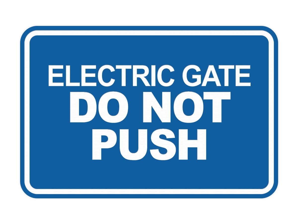 Signs ByLITA Classic Framed, Electric Gate Do Not Push Sign (Blue