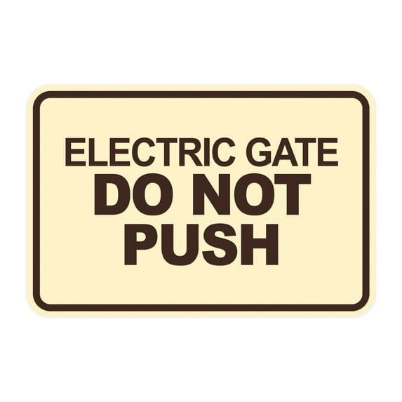 Signs ByLITA Classic Framed, Electric Gate Do Not Push Sign (Ivory/Dark Brown) - Medium
