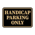 thumbnail image 1 of Signs ByLITA Classic Framed Handicap Parking Only Sign (Black /Gold) - Small, 1 of 8