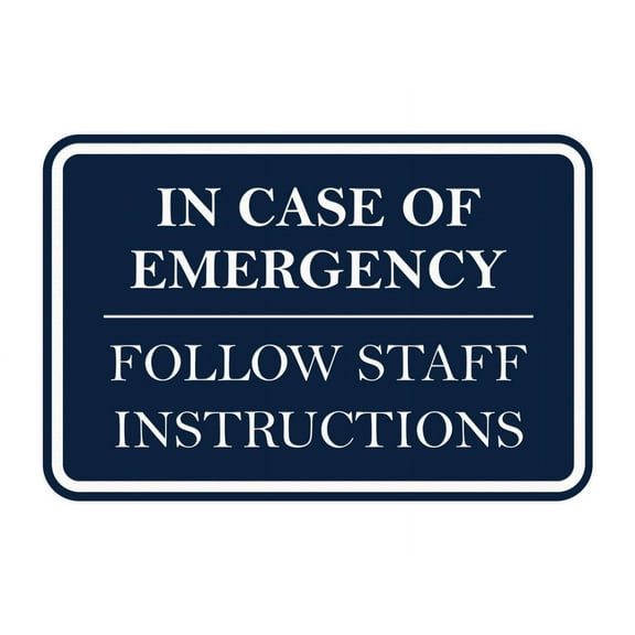 Signs ByLITA Classic Framed In Case of Emergency, Follow Staff Instructions Door or Wall Sign Durable ABS Plastic | Laser Engraved | Easy Installation | Courtroom Sign (Navy Blue / White) - Large