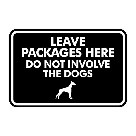 Signs ByLITA Classic Framed Leave Packages Here Do not Involve the Dogs Entrance Sign (Black) - Large