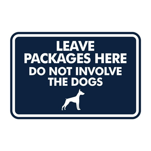 Signs ByLITA Classic Framed Leave Packages Here Do not Involve the Dogs Entrance Sign (Navy Blue / White) - Large