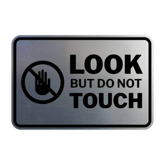 Signs ByLITA Classic Framed Look, But Do Not Touch Sign (Brushed Silver) - Medium