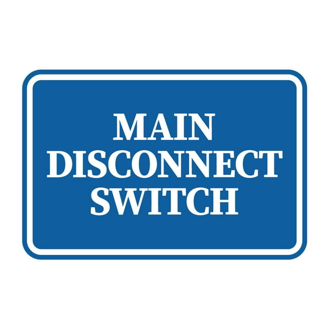 Signs ByLITA Classic Framed, Main Disconnect Switch Sign (Blue ...