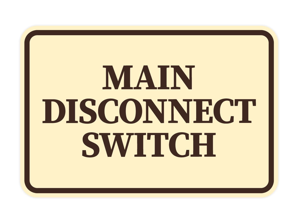 Signs ByLITA Classic Framed, Main Disconnect Switch Sign (Ivory/Dark ...