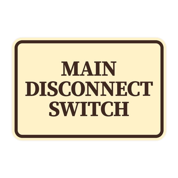 Signs ByLITA Classic Framed, Main Disconnect Switch Sign (Ivory/Dark Brown) - Small