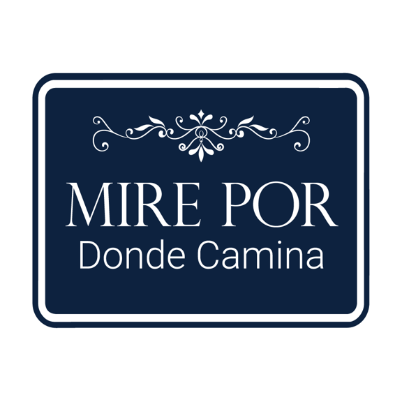 Signs ByLITA Classic Framed Mire Por Donde Camina Sign (Navy Blue / White) - Large