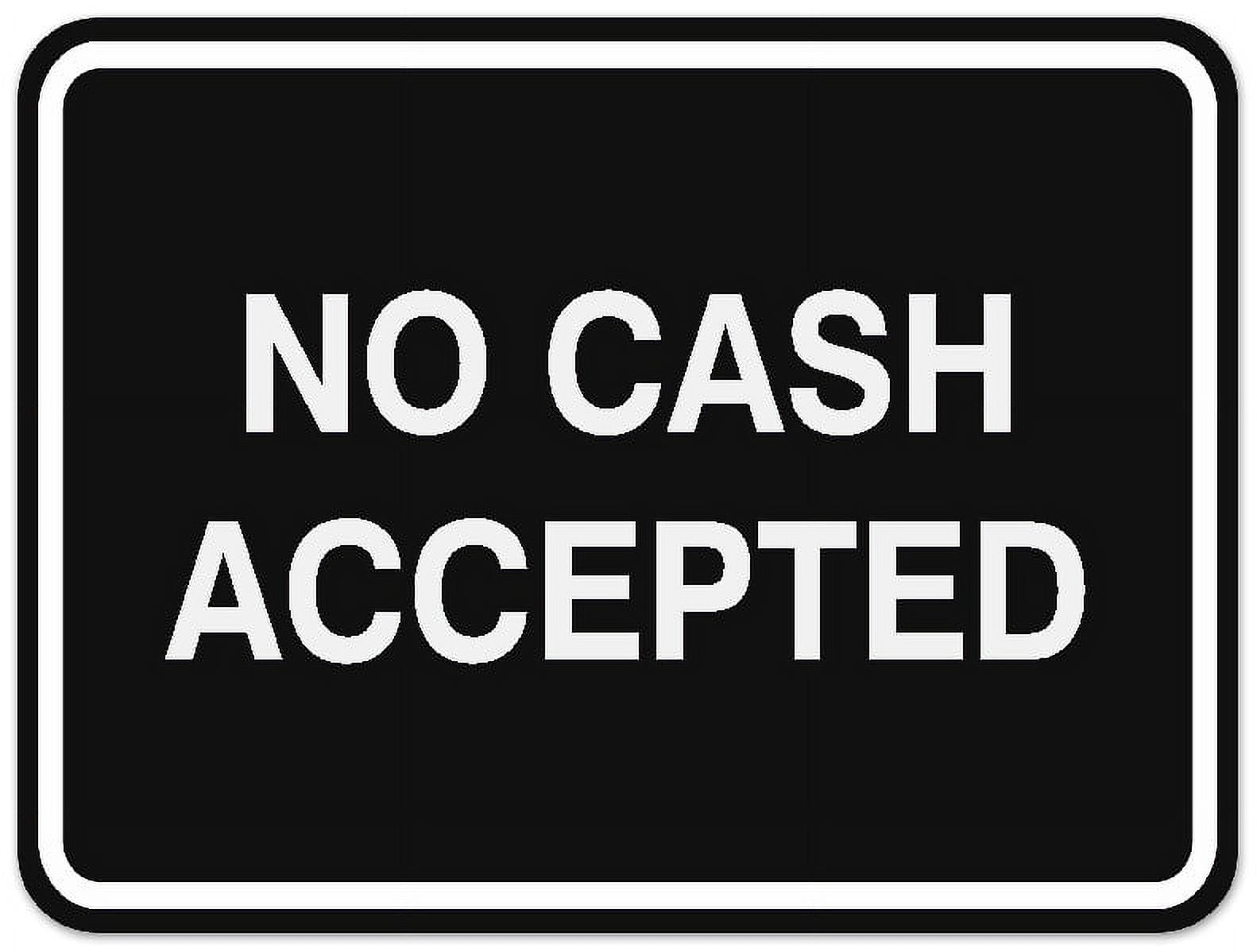 No Cash Sign Example Signs ByLITA Classic Framed NO CASH ACCEPTED Door or Wall Sign Durable ...