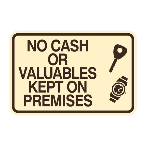 Signs ByLITA Classic Framed No Cash Or Valuables Kept On Premises Sign (Ivory/Dark Brown) - Large