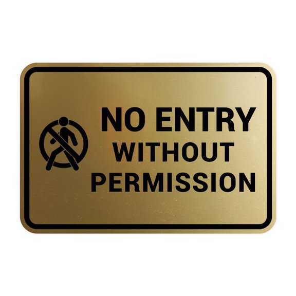 Signs ByLITA Classic Framed No Entry Without Permission Sign (Brushed Gold) - Medium