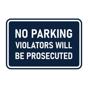 Signs ByLITA Classic Framed No Parking Violators Will Be Prosecuted Sign (Navy Blue / White) - Large