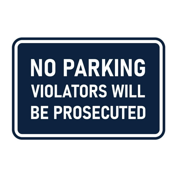 Signs ByLITA Classic Framed No Parking Violators Will Be Prosecuted Sign (Navy Blue / White) - Large