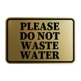 thumbnail image 1 of Signs ByLITA Classic Framed Please Do Not Waste Water Door or Wall Sign | Eco-Friendly Home Sign (Brushed Gold) - Medium, 1 of 9