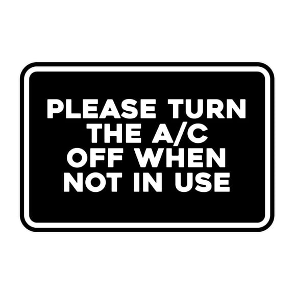 Signs ByLITA Classic Framed Please Turn the A/C Off When Not In Use Door or Wall Sign | Eco-Friendly Home Sign (Black) - Small
