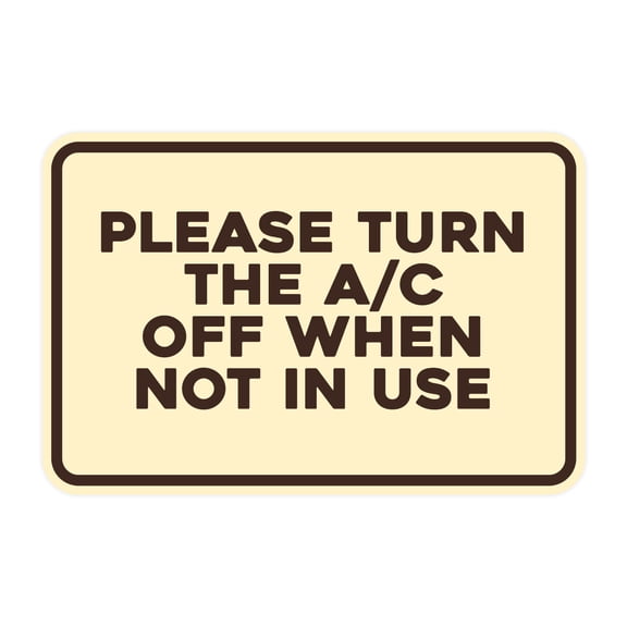Signs ByLITA Classic Framed Please Turn the A/C Off When Not In Use Door or Wall Sign | Eco-Friendly Home Sign (Ivory/Dark Brown) - Small