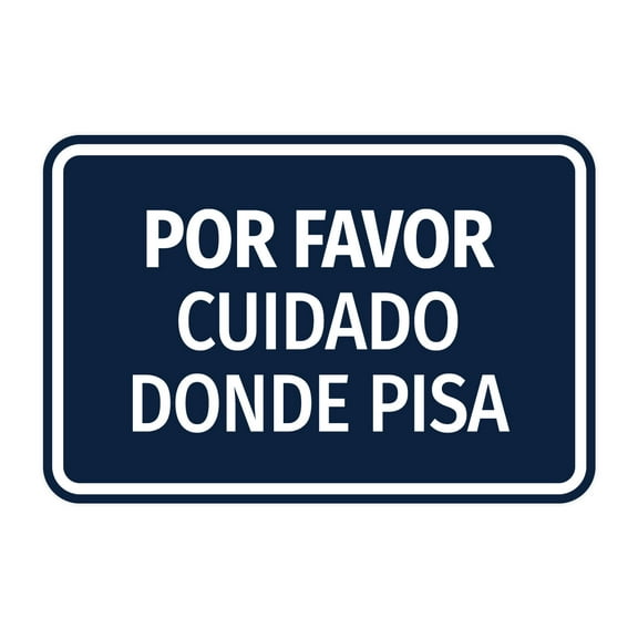 Signs ByLITA Classic Framed Por Favor Cuidado Donde Pisa Durable ABS Plastic | Laser Engraved | Easy Installation | Elegant Design Sign (Navy Blue / White) - Large