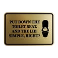 thumbnail image 1 of Signs ByLITA Classic Framed Put Down The Toilet Seat. And The Lid. Simple, right? Sign (Brushed Gold) - Medium, 1 of 6