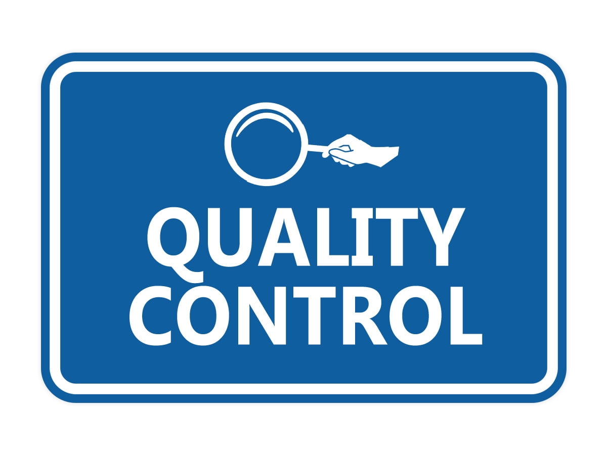 Signs ByLITA Classic Framed Quality Control Sign (Blue) - Medium ...