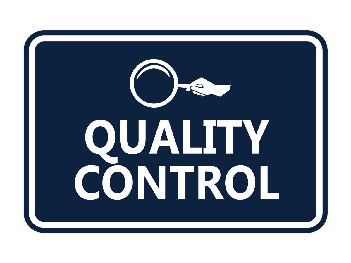 Signs ByLITA Classic Framed Quality Control Sign (Navy Blue / White ...