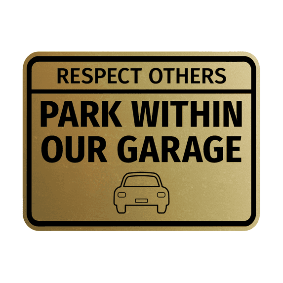 Signs ByLITA Classic Framed Respect Others, Park Within Our Garage Sign (Brushed Gold) - Small